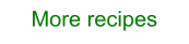 More recipes