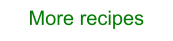 More recipes