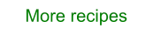 More recipes